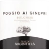 Poggio Ai Ginepri Bolgheri DOC - Tenuta Argentiera 1 Poggio Ai Ginepri Bolgheri DOC - Tenuta Argentiera -Chevalier Wine Geschaft PoggoAiGinepriBolgheriDOC etikett