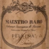 Maestro Raro Toscana IGT - Felsina -Chevalier Wine Geschaft felsina maestro rare etikett