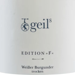 Edition F Weisser Burgunder Trocken - Geils Sekt- Und Weingut