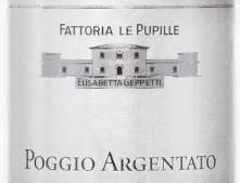 Poggio Argentato Toscana Bianco IGT - Le Pupille